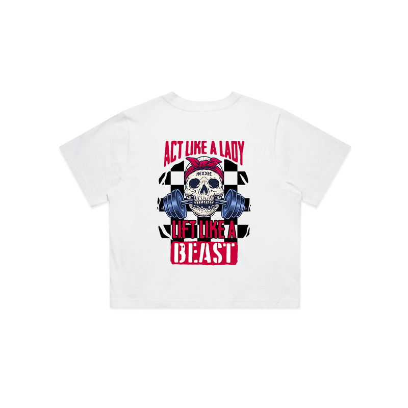 Act Like A Lady Train Like A Beast – Crop Top